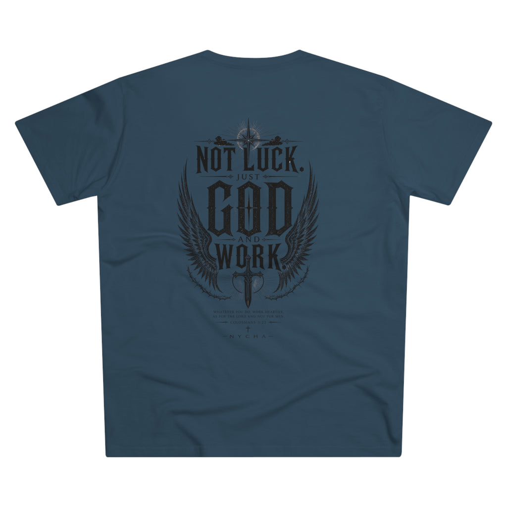 NYCHA — “No Luck. Just Work.” Fit Tee
