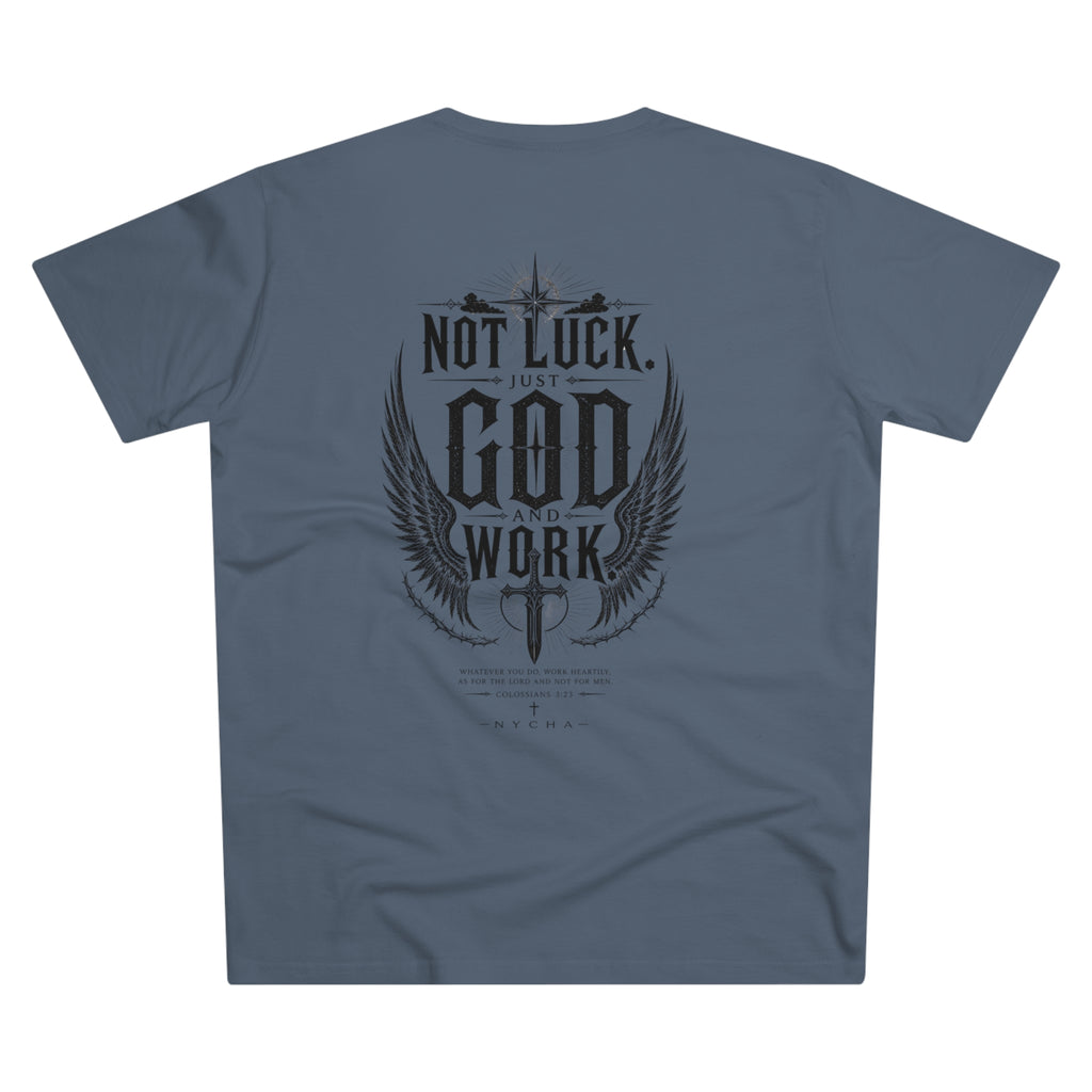 NYCHA — “No Luck. Just Work.” Fit Tee