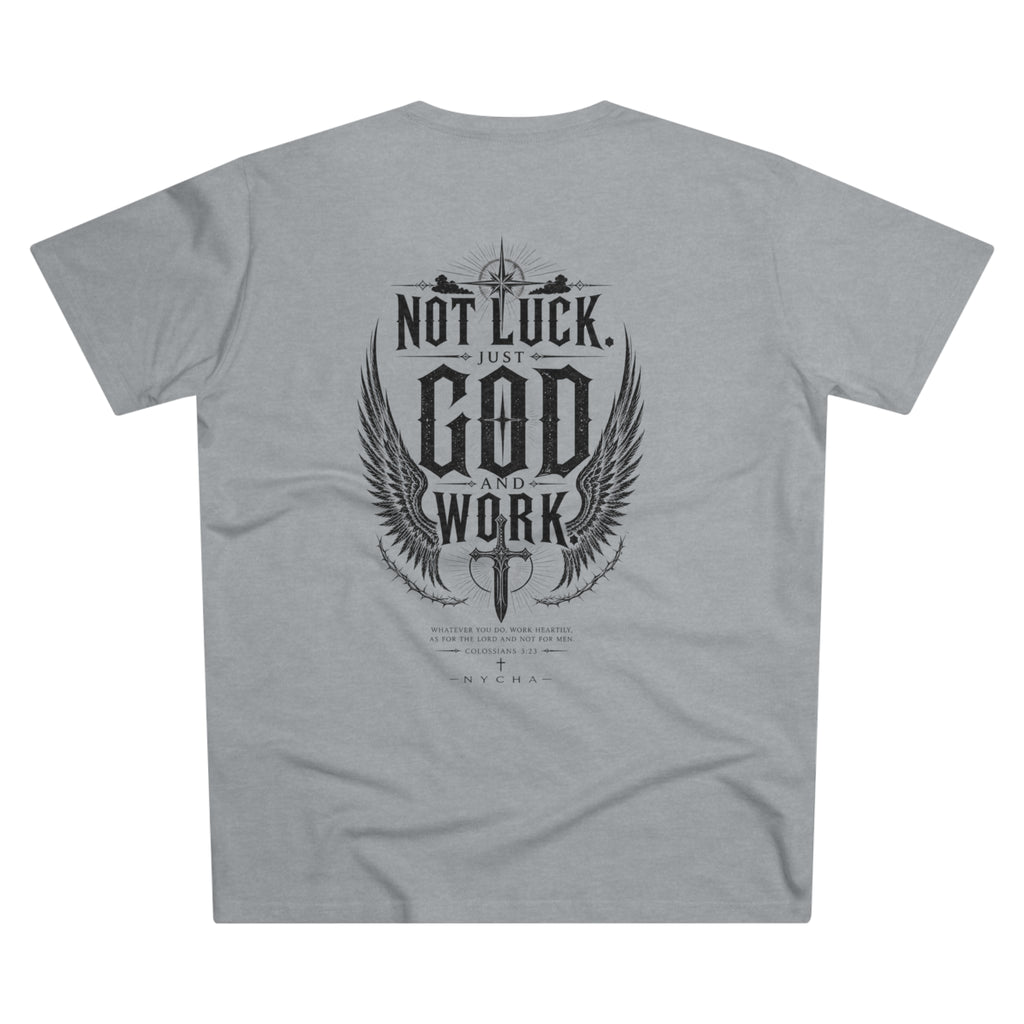 NYCHA — “No Luck. Just Work.” Fit Tee
